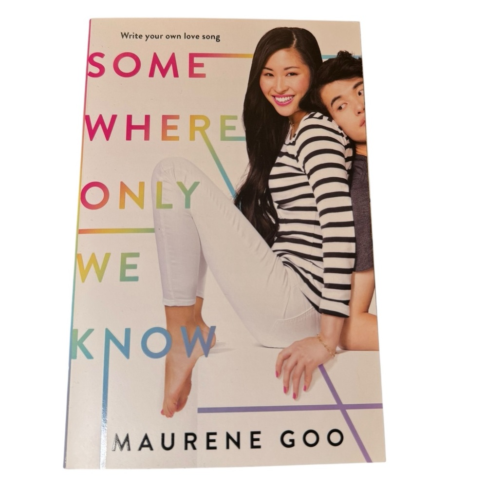 Somewhere Only We Know Book by Maurene Goo